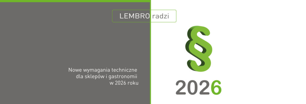 Nowe wymagania techniczne dla sklepów i gastronomii w 2026